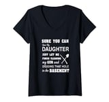 Womens Sure you can Date my Daughter T-Shirt V-Neck T-Shirt