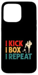 iPhone 15 Pro Max I Kick I Box I Repeat Kickboxing Kickbox Kickboxer Case