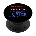 My Favorite People Call Me Sister USA Patriotic 4 juillet PopSockets PopGrip Interchangeable