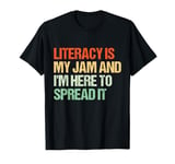 Vintage Literacy Is My Jam And I'm Here To Spread It Teacher T-Shirt