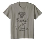 Youth Friends You're Rachel To My Monica Camiseta T-Shirt