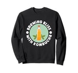 Brewing Bliss With Kombucha Home Brew Brewer Sweatshirt