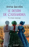 Le Destin de Cassandra - La trilogie romanesque (Grand format)