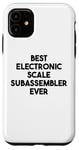 iPhone 11 Best Electronic Scale Subassembler Ever Case