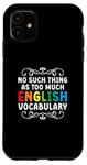 iPhone 11 No Such Thing As Too Much English Vocabulary EFL Teacher Case