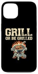 Coque pour iPhone 13 Grill Or Be Griller Grill Cook BBQ Griller