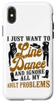 iPhone X/XS Line Dancing Dance Teacher I Just Want To Line Dance And Case