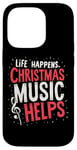 iPhone 14 Pro Cute Musical Christmas Life Happens Christmas Music Helps Case