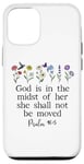 Coque pour iPhone 12/12 Pro God is in the Midst of Her She Will Not Be Moved Psalm 46:5