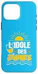 Coque pour iPhone 16 Pro Max L'idole des Jaunes Humour Fleur d'Anis Apéro Pastaga