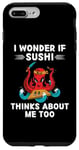 Coque pour iPhone 7 Plus/8 Plus Jolie pieuvre kawaii I Wonder If Sushi Thinks About Me Too