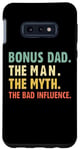 Coque pour Galaxy S10e Bonus Dad The Man Myth Bad Influence Funny Stepdad Stepdad