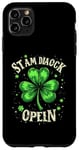 iPhone 11 Pro Max ST AM DIAOCK OPENLN Four-leaf Clover Case