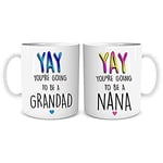 New Baby Announcement Gift Idea Mugs Yay You're Going to Be A Grandad Nana Pregnancy Reveal Surprise Announcement Mum Dad Gift WSDMUG1450