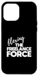Coque pour iPhone 12 Pro Max Flexing The Freelance Force Daily Grind WFH