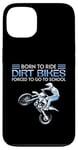 Coque pour iPhone 13 Born Ride Dirt Bikes Forced School Funny Motocross Hommes Garçons