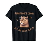 Syndrome's Down But The Vibes Are Up Capybara T-Shirt