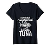 Womens Fishing for Compliments Catch a Tuna Fishing V-Neck T-Shirt