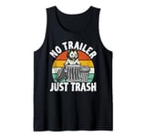 No trailer just trash Possum Trashcan Garbage Opossum Tank Top