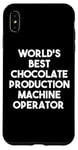 iPhone XS Max World's Best Chocolate Production Machine Operator Case