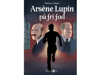 Arsène Lupin På Fri Fod | Maurice Leblanc | Språk: Danska