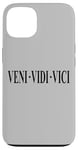 iPhone 13 VENI VEDI VICI I CAME I SAW I CONQUERED JULIUS CAESAR QUOTE Case