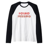 People Funny Word Quotes Two Words Of The Found Missing Raglan Baseball Tee