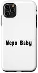 iPhone 11 Pro Max Nepo Baby Case