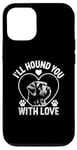 iPhone 12/12 Pro I'll Hound You With Love Otterhounds Otterhound Dog Case