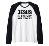 Jesus is the Way Walk It Boldly Religious Motivational Bible Raglan Baseball Tee