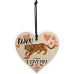 Rawr I Love You Novelty Wooden Hanging Heart Gift Valentines Day Present Sign