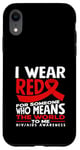 Coque pour iPhone XR « I Wear Red For Someone Who Means The World HIV AIDS »