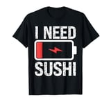 I Need Sushi Retro Sushi Lover For Men Women Kids T-Shirt