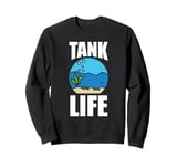 Tank Life Aquatic Nature Ocean Vibes Sweatshirt