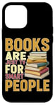 Coque pour iPhone 12 mini Books Are Just Tv For Smart People ----