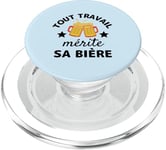 Tout travail mérite sa bière cadeau drôle buveurs de bière PopSockets PopGrip pour MagSafe