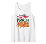 I Teach The Smartest Cookies Teacher Funny Cute Gingerbread Tank Top