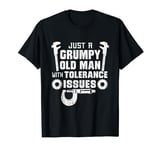 Cnc operator Machinist Grumpy Old Man Tolerance Issues T-Shirt