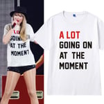 Taylor Swift-konsert 22MV Samma T-shirt, A Lot Going On At The Moment S