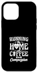 iPhone 12 mini Running The Home With Coffee And Compassion Case