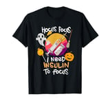 Hocus Pocus I Need Insulin to Focus Halloween Diabetes T-Shirt