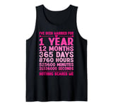 I've Been Married For 1 Year Nothing Scares Me Tank Top