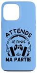 Coque pour iPhone 13 Pro Max Attends je finis ma partie cadeau drôle joueurs jeux vidéos