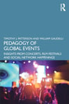 Pedagogy of Global Events  Insights from Concerts, Film Festivals and Social Network Happenings