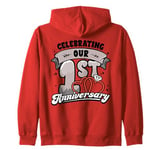 1st Wedding Anniversary Celebrating 1 Year Matching Gift Zip Hoodie