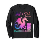 Just a Girl who loves Dragons and Books Dragon Reading Lover Long Sleeve T-Shirt