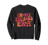 Future Mr and Mrs To Be In My Engaged Era Engagement Fiance Sweatshirt