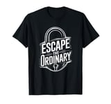 Escape Women Ordinary Inspirational Men Kids T-Shirt