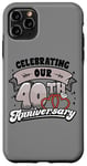 iPhone 11 Pro Max 40th Wedding Anniversary Celebrating 40 Years Matching Gift Case