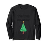 Tis The Season Christmas Long Sleeve T-Shirt